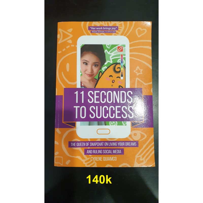 11 Seconds to Success: The Queen of Snapchat on Living Your Dreams and Ruling Social Media 71383