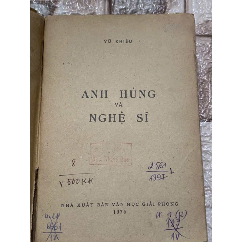 ANH HÙNG VÀ NGHỆ SĨ- VŨ KHIÊU- 450 TRANG 539917