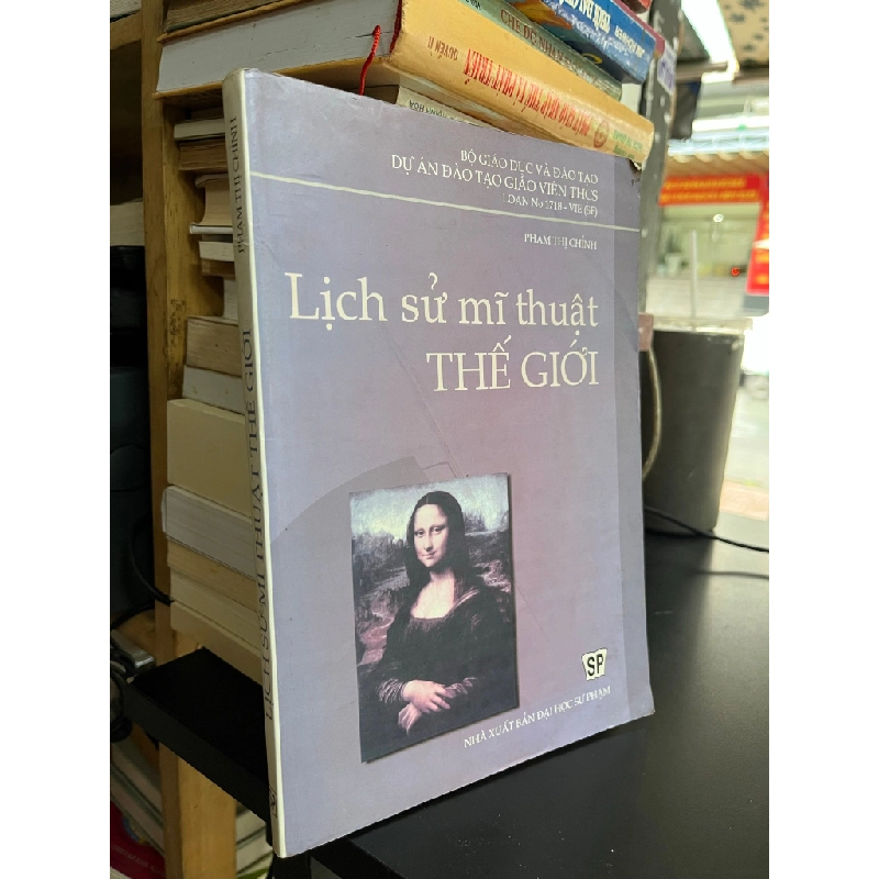 Lịch sử mĩ thuật thế giới - Phạm Thị Chỉnh 508546