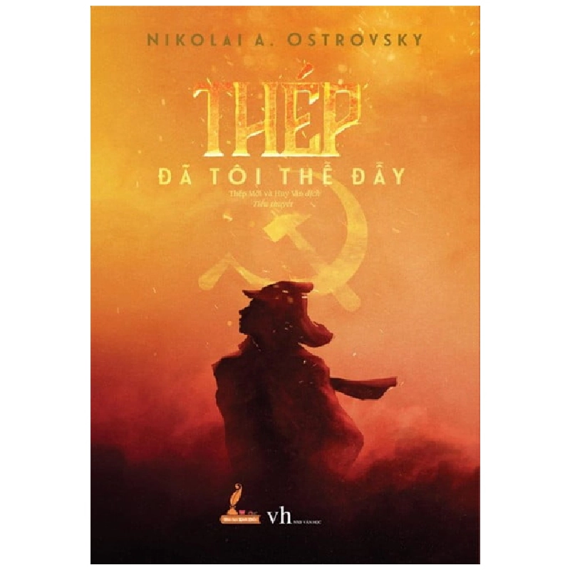 Thép Đã Tôi Thế Đấy (Đinh Tị) - Nikolai A. Ostrovsky 284278