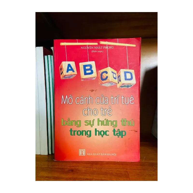 Mở cánh cửa trí tuệ cho trẻ bằng sự hứng thú trong học tập 984429