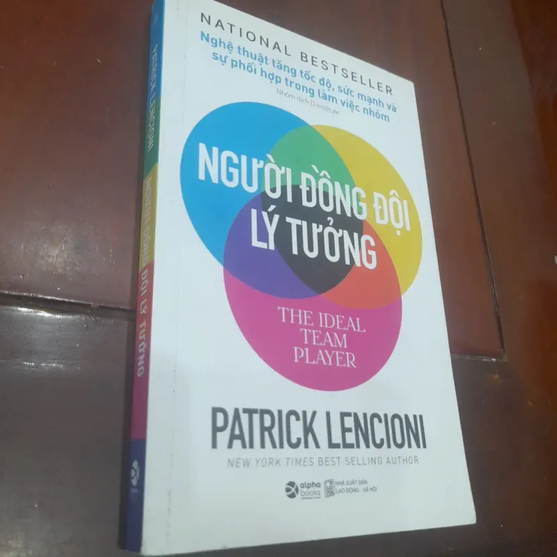 Patrick Lencioni - NGƯỜI ĐỒNG ĐỘI LÝ TƯỞNG 1021937