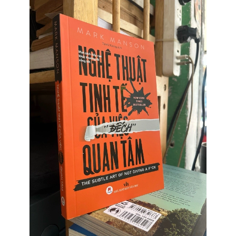 Nghệ thuật tinh tế của việc đếch quan tâm - Mark Manson 130508