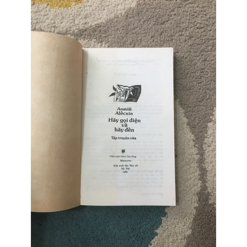 Hãy Gọi Điện và Hãy Đến - Anatoly Aleksin (NXB Cầu Vồng 1989) 224039