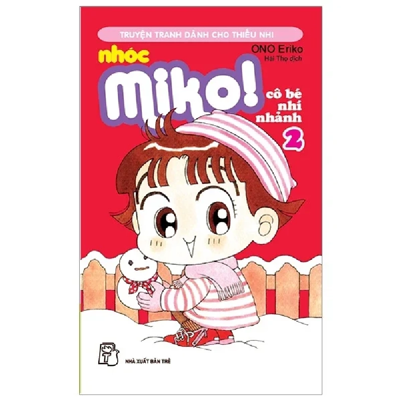 Nhóc Miko! Cô Bé Nhí Nhảnh - Tập 2 - ONO Eriko (Mới 100%) Truyện tranh, NXB Trẻ - SÁCH ĐẠI HỌC 486516