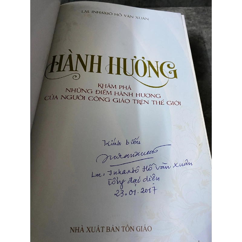 Hành Hương-khám phá những điểm hành hương của người công giáo trên thế giới- LM Inhaxio Hồ Văn Xuân- Bìa cứng, giấy láng,ảnh màu 784857