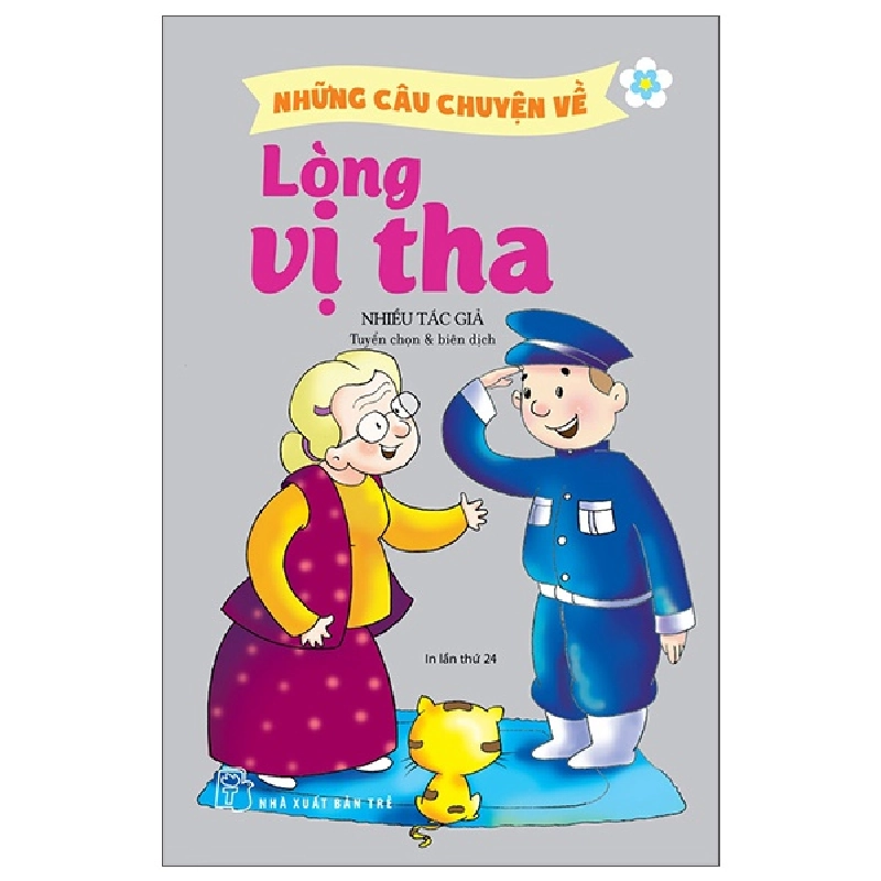 Những Câu Chuyện Về Lòng Vị Tha - Nhiều Tác Giả 286730