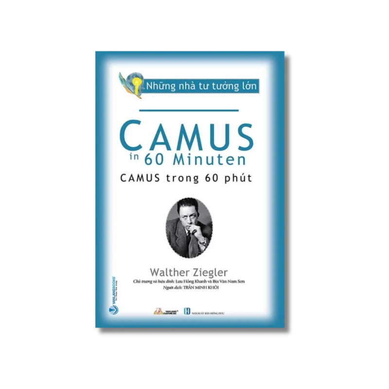 Những nhà tư tưởng lớn - Camus trong 60 phút - Walther Ziegler Vanvosach 724254