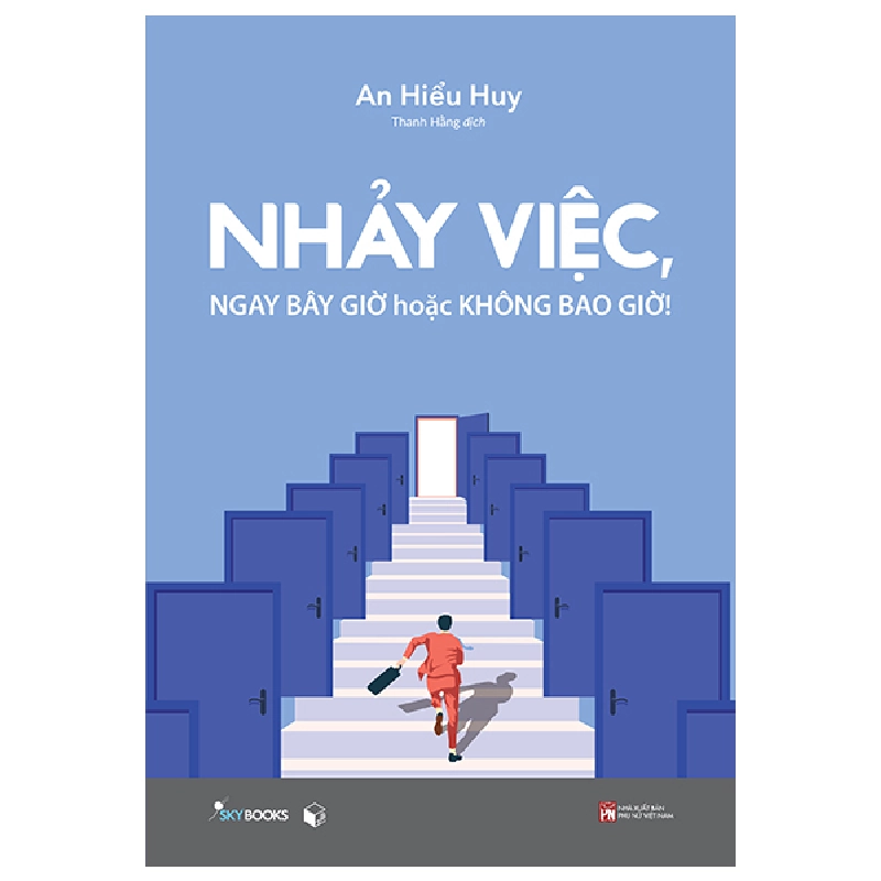 Nhảy Việc, Ngay Bây Giờ Hoặc Không Bao Giờ! (2025) - An Hiểu Huy 699738