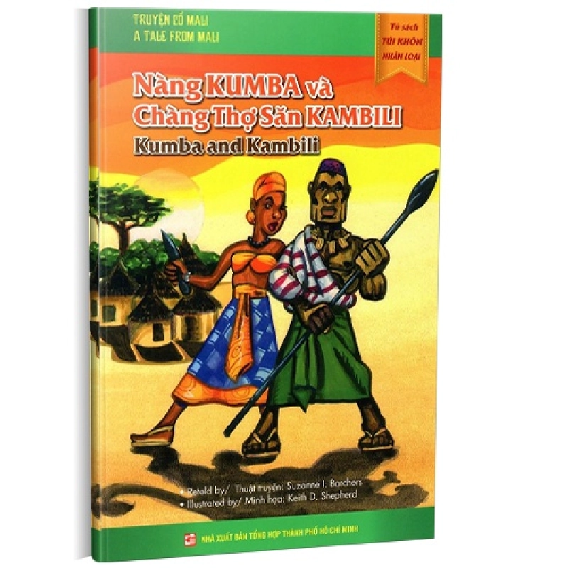 Tủ sách túi khôn nhân loại: Nàng Kumba và Chàng thợ săn KamBili mới 100% Suzanne I. Barchers 2014 HCM.PO 146738