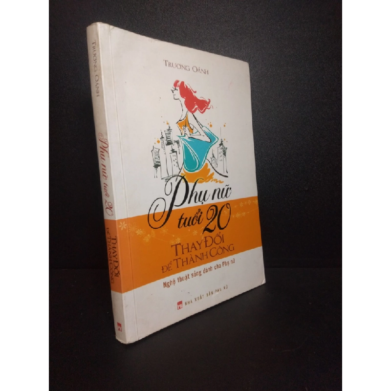 Phụ nữ tuổi 20 thấy đổi để thành công Trương Oánh 2015 mới 70% ố vàng, bẩn bìa HCM0710 340471