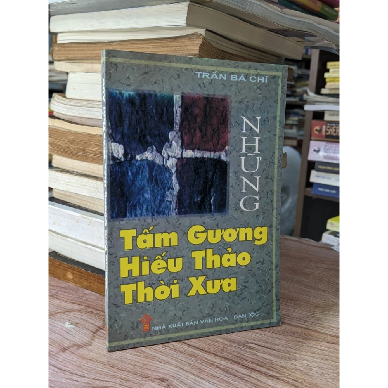 Những Tấm Gương Hiếu Thảo Thời Xưa - Trần Bá Chí 466698