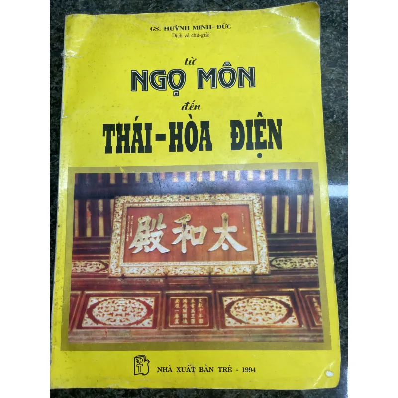 Từ Ngọ Môn đến Thái Hoà Điện Gs. Huỳnh Minh Đức 760414