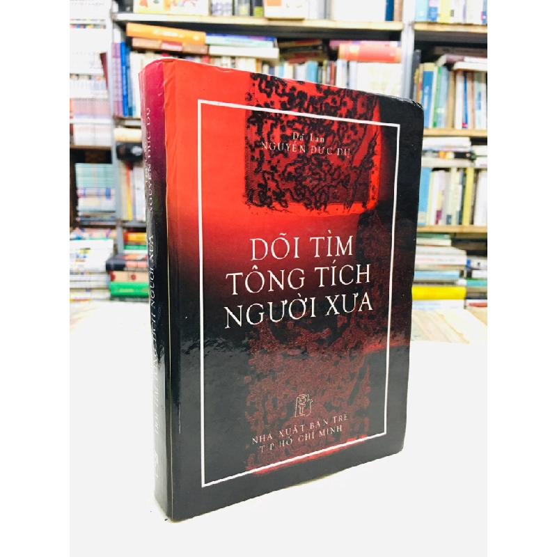 Dõi tìm tông tích người xưa - Nguyễn Đức Dụ 128568