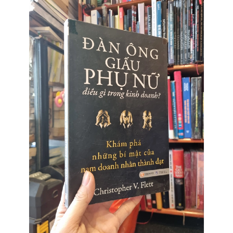 Đàn ông giấu phụ nữ điều gì trong kinh doanh? - Christopher V.Flett 120516