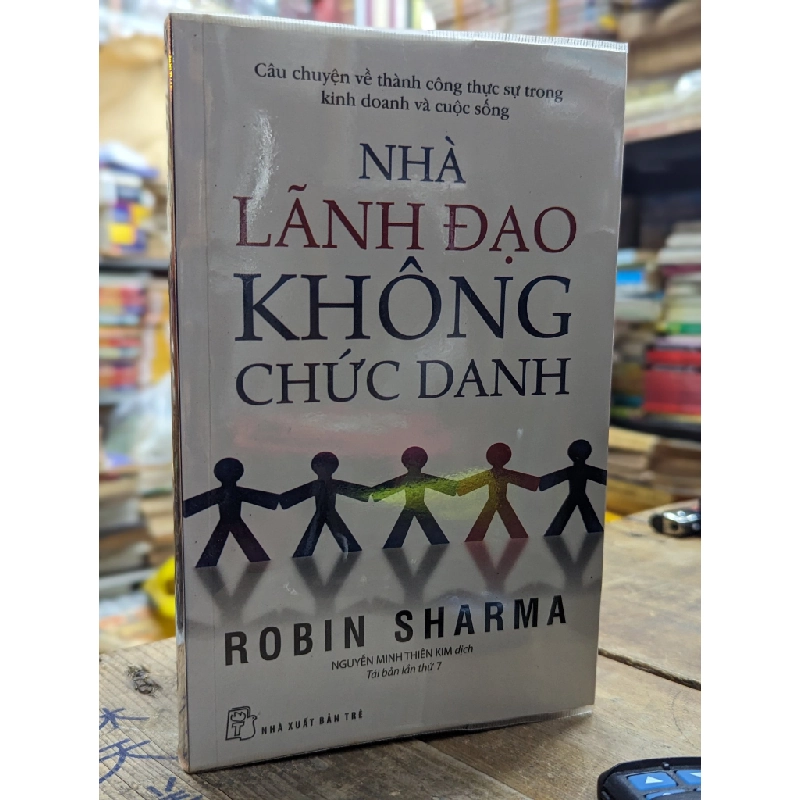 Nhà lãnh đạo không chức danh - Robin Sharma 120210