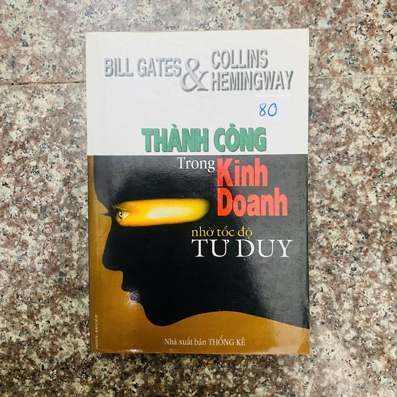 sách: Thành công trong kinh doanh nhờ tốc độ tư duy-Bill Gate và Collin Hemingway 360864