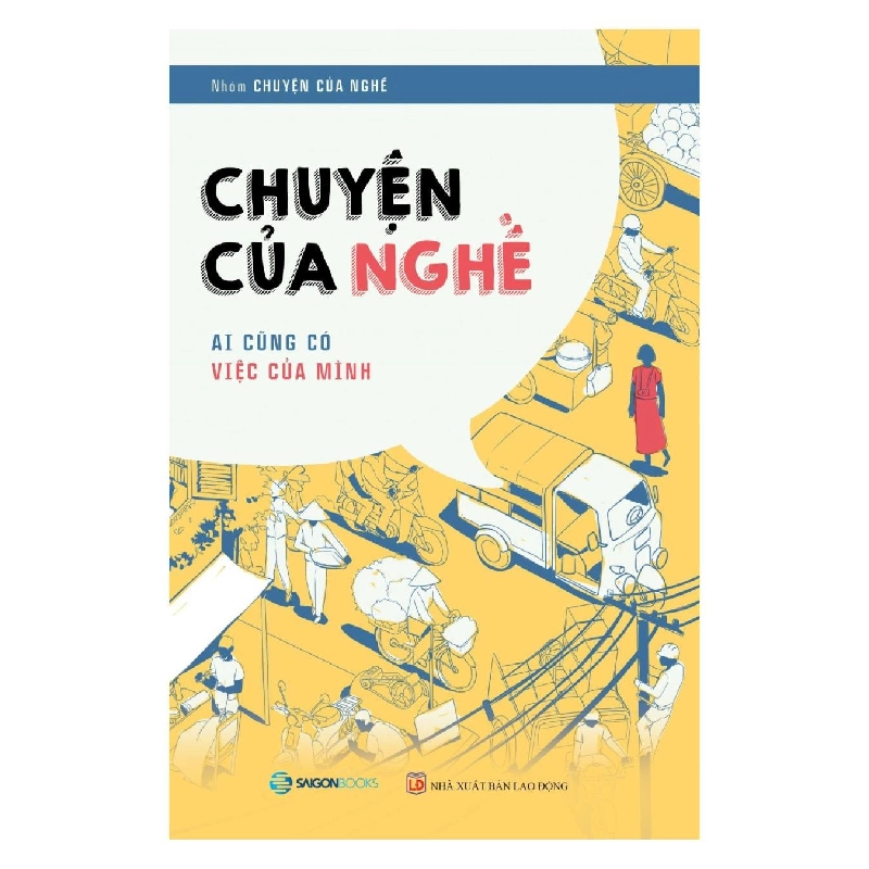 Chuyện của nghề: Ai cũng có việc của mình - Nhóm Chuyện của nghề2018 New 100% HCM.PO Oreka-Blogmeo 31660