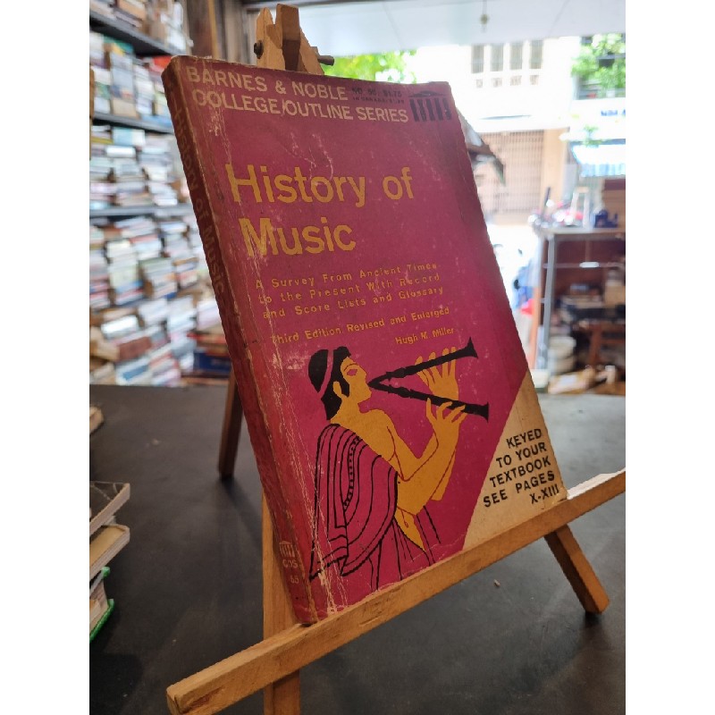 HISTORY OF MUSIC : A Survey From Ancient Times to the Present With Record and Score Lists and Glossary 159789