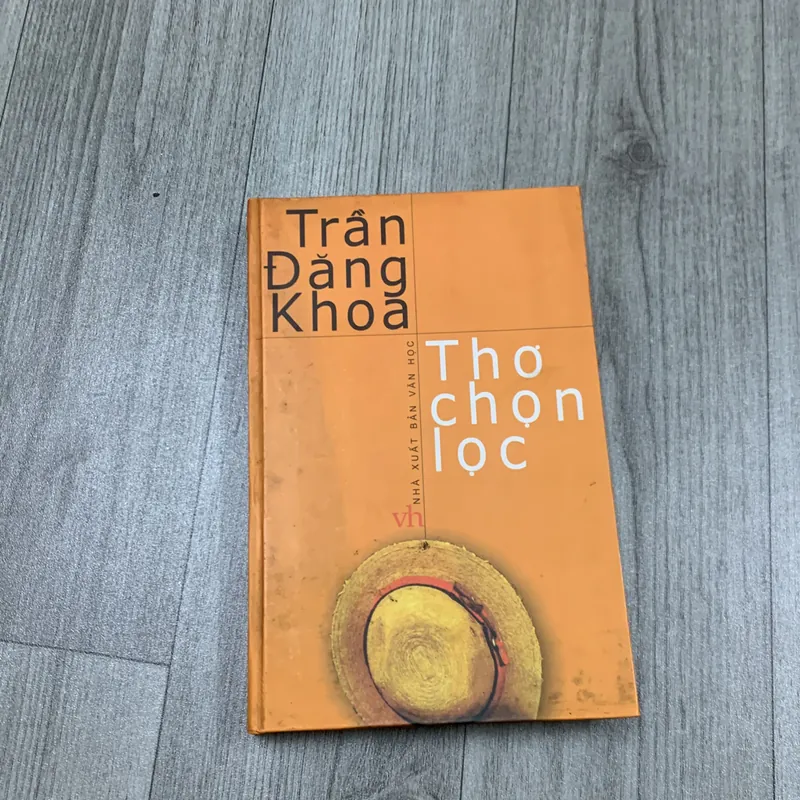 Thơ chọn lọc - trần đăng khoa. 2b1 717839