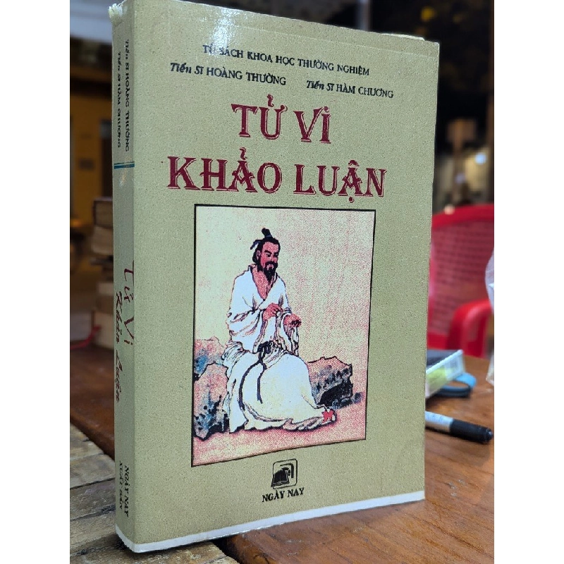 TỬ VI KHẢO LUẬN -  TIẾN SĨ HOÀNG THƯỜNG & HÀM CHƯƠNG ( SÁCH IN KÉO LỤA ) 330483