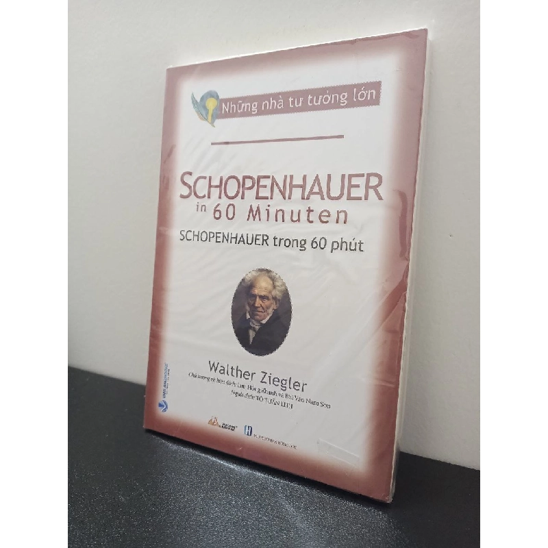 Những Nhà Tư Tưởng Lớn - Schopenhauer Trong 60 Phút - Walther Ziegler New 100% HCM.ASB1403 352177