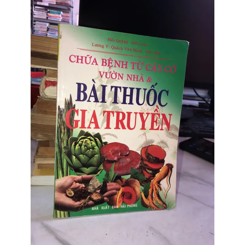 Chữa bệnh từ cây cỏ vườn nhà và bài thuốc gia truyền - Hải Quỳnh 1005367