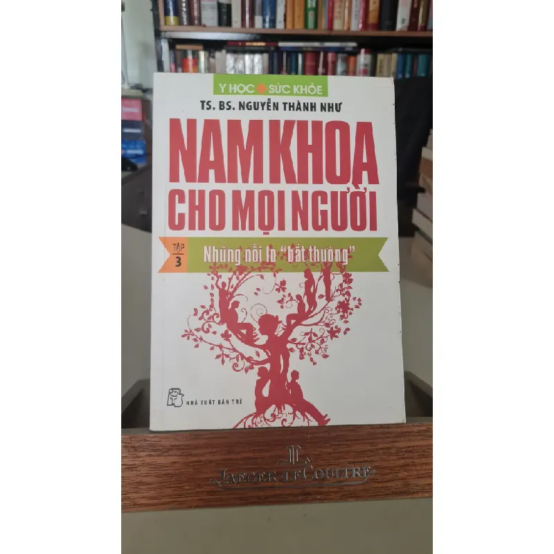 [Phiên Chợ Sách Cũ] Nam khoa cho mọi người những nỗi lo bất thường 2014 - Nguyễn Thành Như 0506 467228