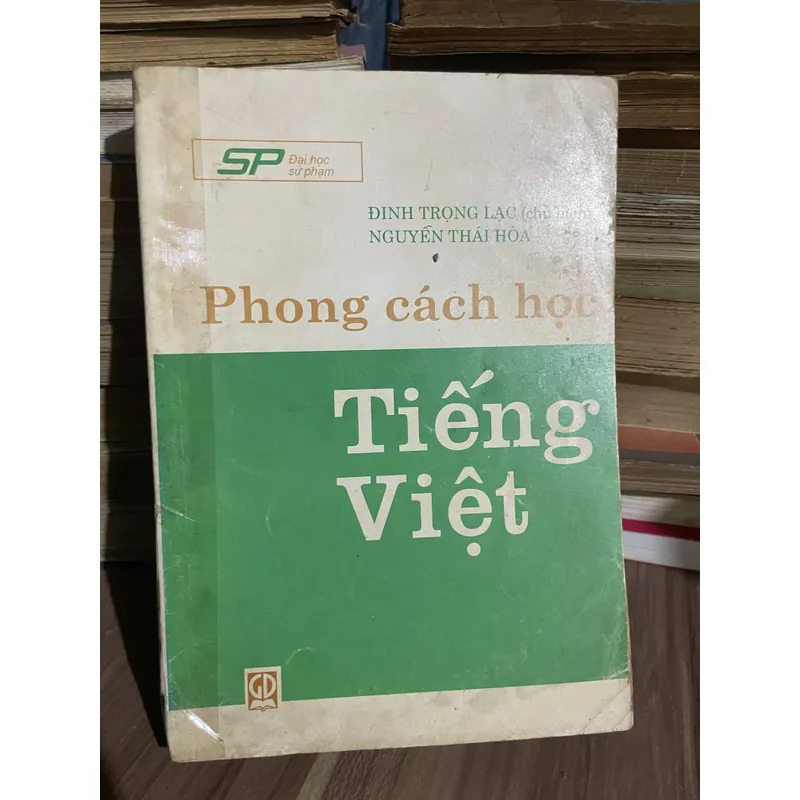 Phong cách học tiếng Việt - ĐINH TRỌNG LẠC (chủ biên)  NGUYÊN THÁI HÒA  737719