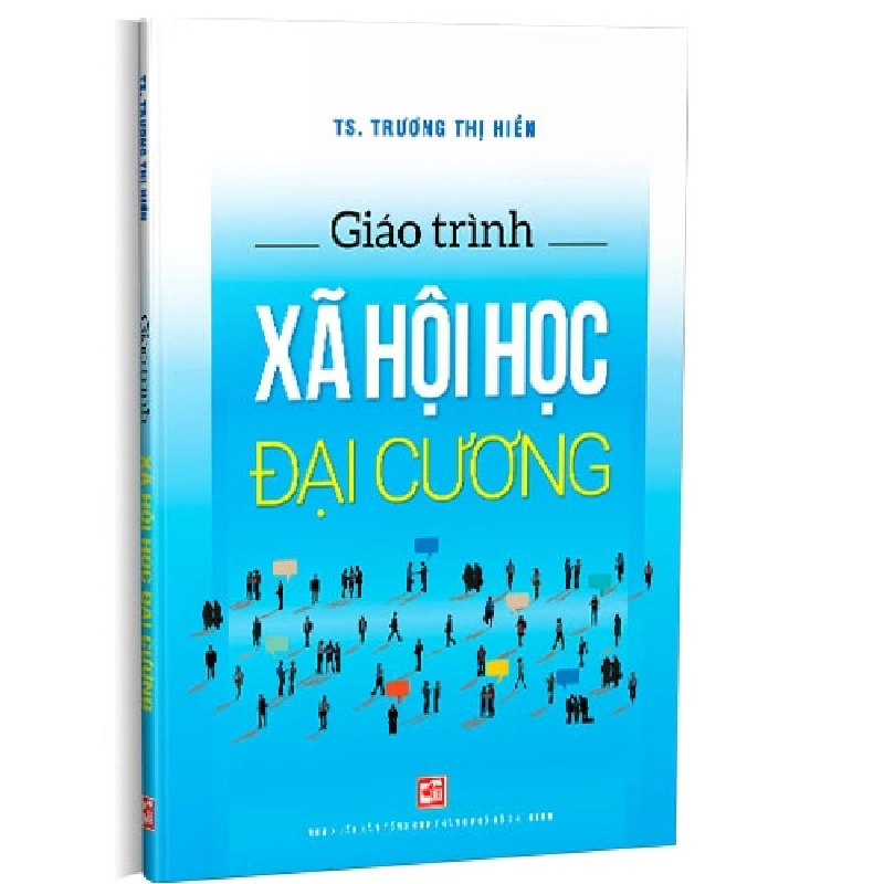 Giáo trình xã hội học đại cương mới 100% TS. Trương Thị Hiền 2020 HCM.PO 178144