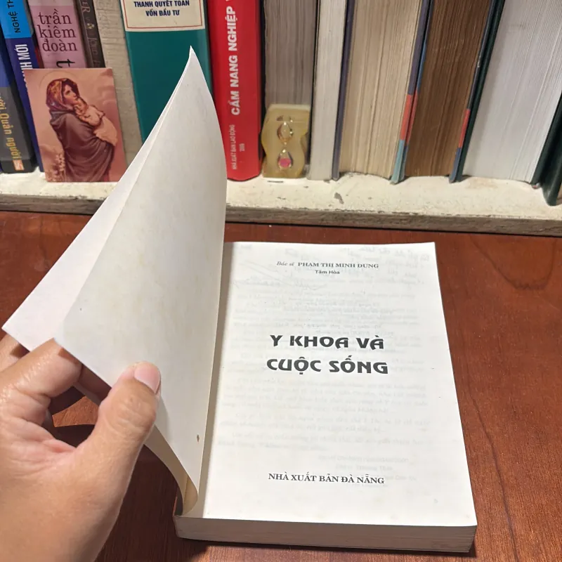 [Chữ Ký Tác Giả] II Sức Khỏe Y Học: Y Khoa Và Cuộc Sống - BS. Phạm Thị Minh Dung, Tâm Hòa 786813