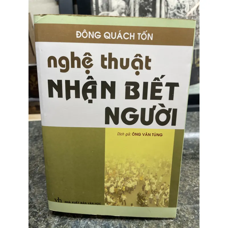 Nghệ thuật nhận biết người Đông Quách Tốn 707462
