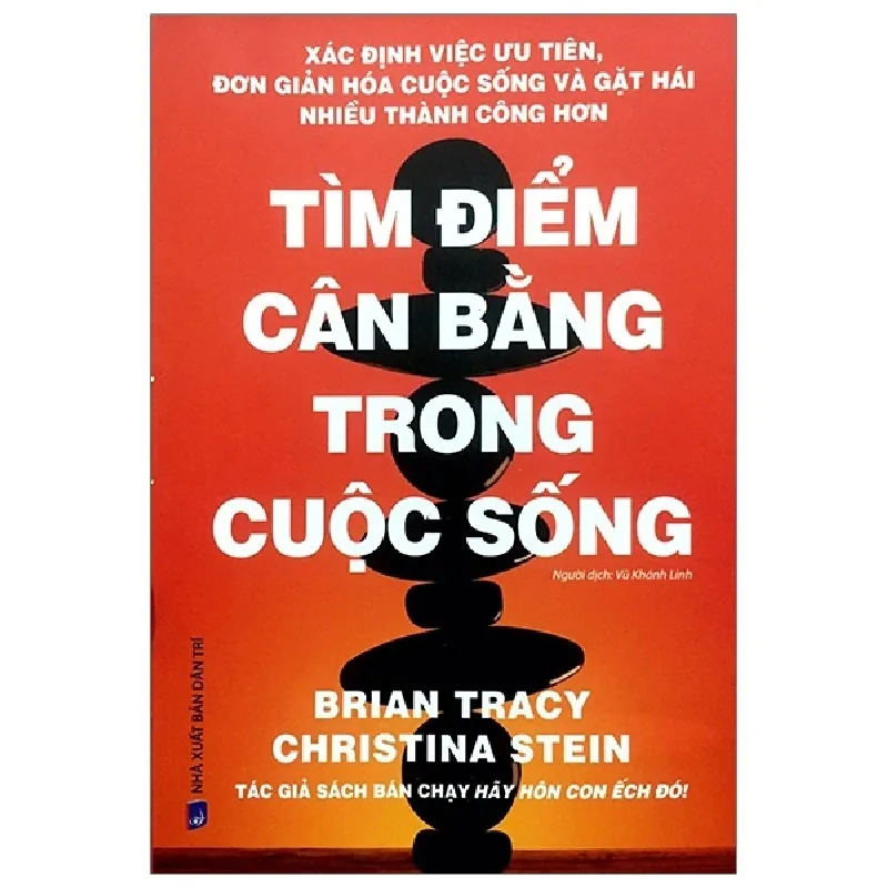 Tìm Điểm Cân Bằng Trong Cuộc Sống - Brian Tracy, Christina Stein 296068