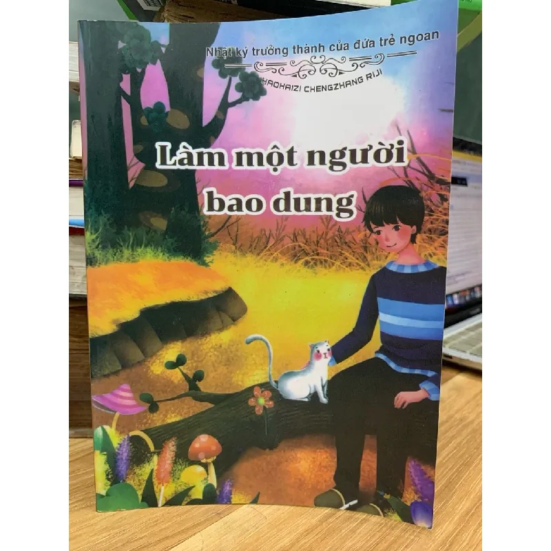 Nhật ký trưởng thành của đứa trẻ ngoan: Làm một người bao dung- Haohaizi Chengzhang Riji 699091