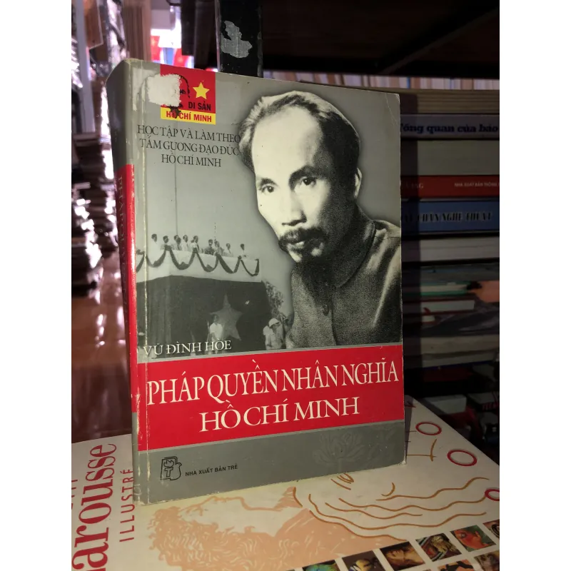 Pháp quyền nhân nghĩa Hồ Chí Minh - Vũ Đình Hoè 778234