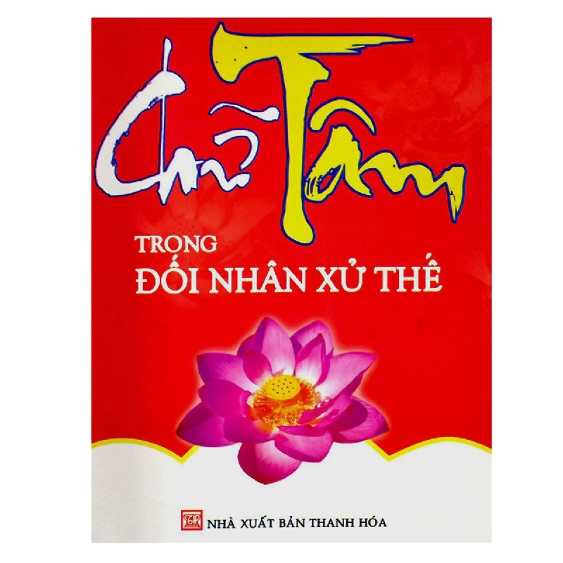 Chữ Tâm Trong Đối Nhân Xử Thế 276001