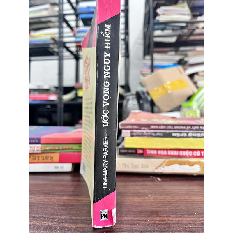 Ước Vọng Nguy Hiểm - Una-Mary Parker - Una-Mary Parker 973232