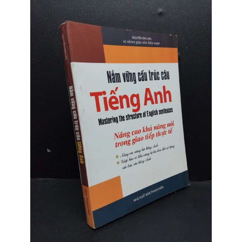 Nắm vững cấu trúc câu tiếng anh mới 80% HCM2606 Nguyễn Kim Lan HỌC NGOẠI NGỮ 916096