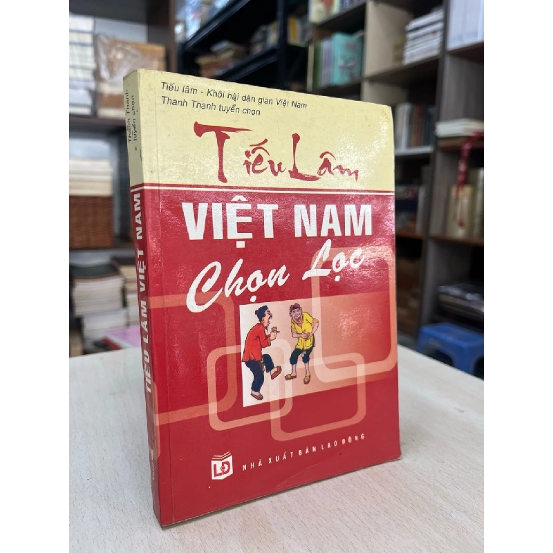 Tiếu lâm Việt Nam chọn lọc - Thanh Thanh 994440