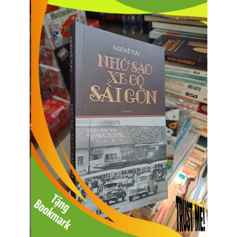 (TẶNG BOOKMARK) Nhớ Sao Xe Cộ Sài Gòn - Ngô Kế Tựu - 2017 mới 80% ố - Văn học Việt Nam - RBK3012 949494