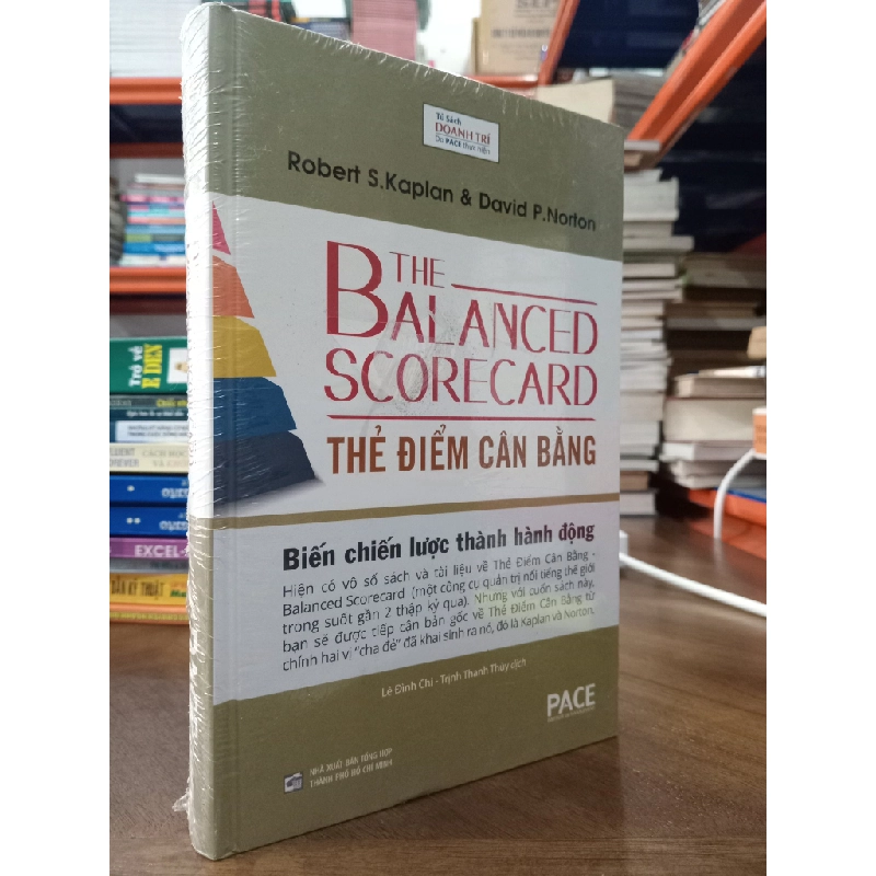 THẺ ĐIỂM CÂN BẰNG : Biến chiến lược thành hành động - Robert S. Kaplan & David P. Norton 313719