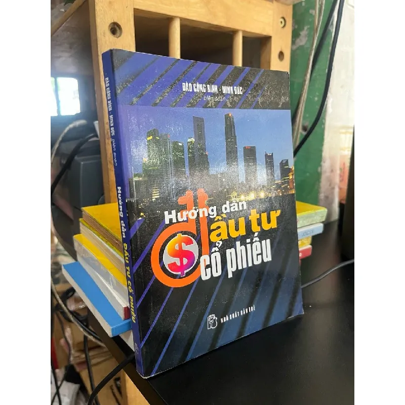 Hướng dẫn đầu tư cổ phiếu - Đào Công Bình, Minh Đức biên soạn 589992