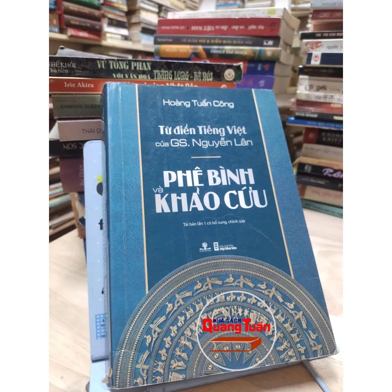 sách: Từ điển Tiếng Việt của GS. Nguyễn Lân - Phê Bình và Khảo Cứu - Hoàng Tuấn Công (A1) 570394