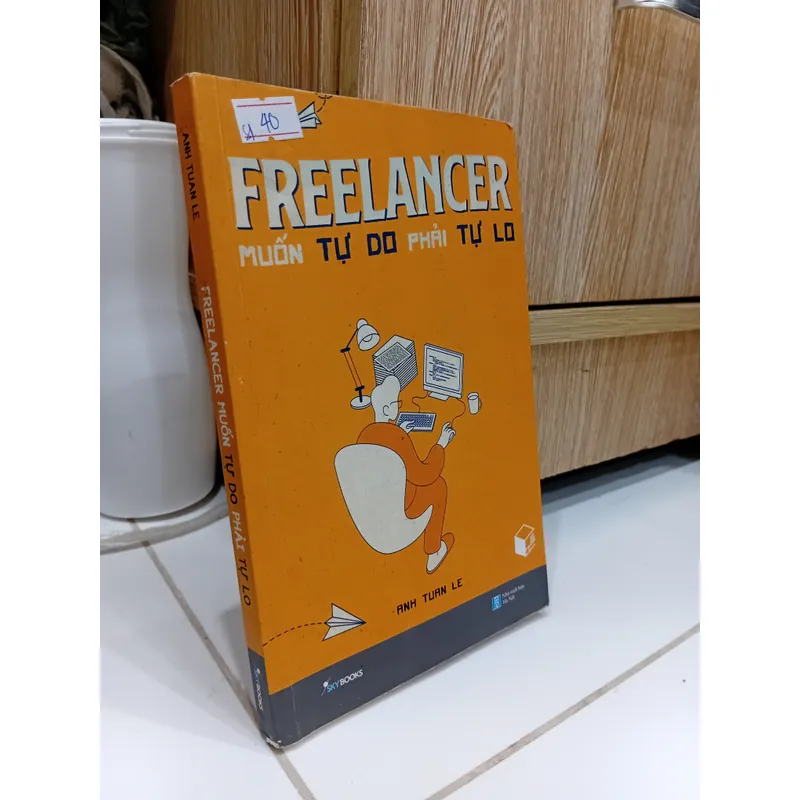 Sách Freelancer muốn tự do phải tự lo 596067
