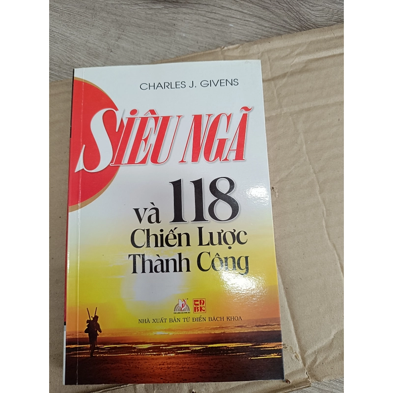 SIÊU NGÃ VÀ 118 CHIẾN LƯỢC THÀNH CÔNG 301686