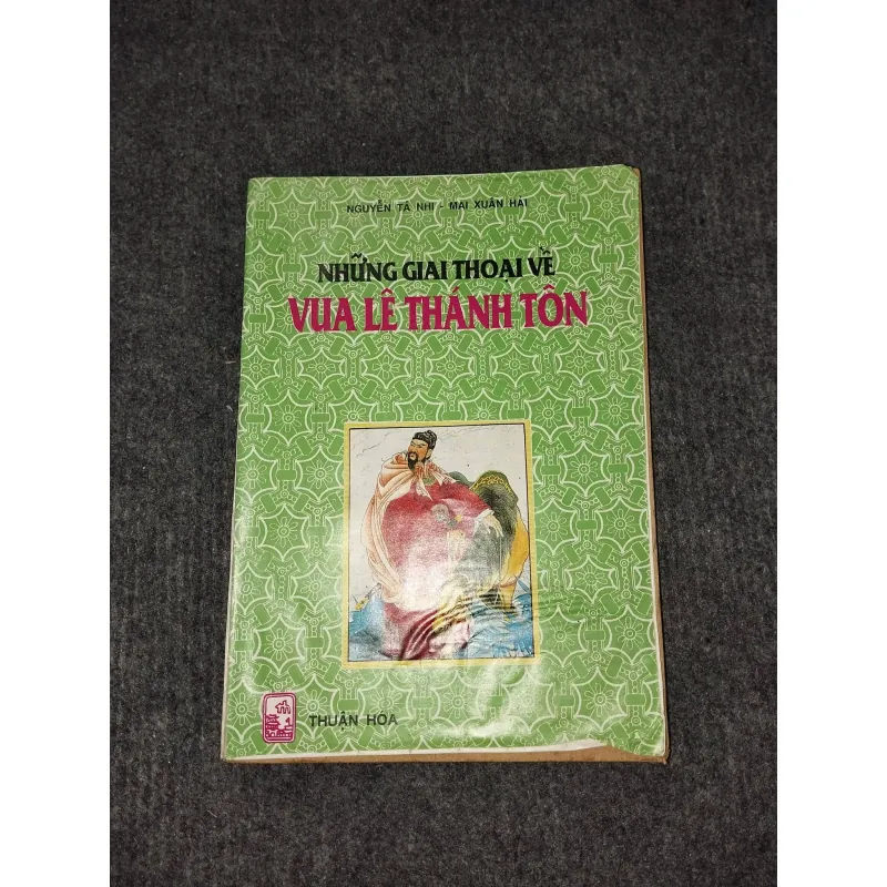 NHỮNG GIAI THOẠI VỀ VUA LÊ THÁNH TÔN 992542