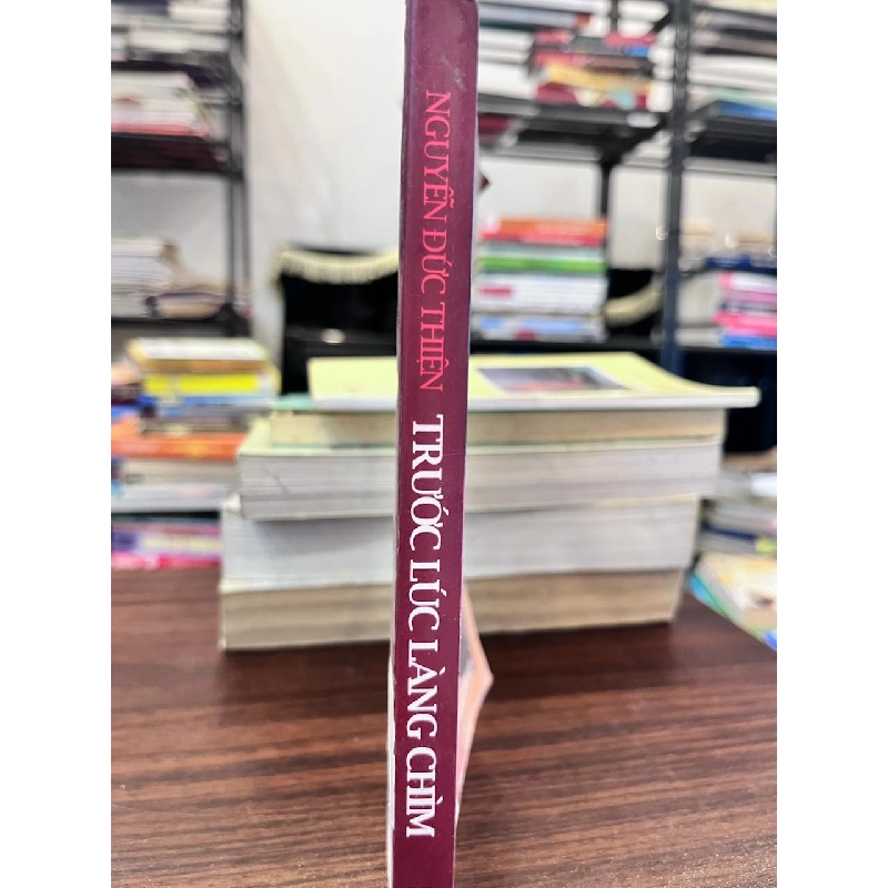 Trước Lúc Làng Chìm - Nguyễn Đức Thiện - Nguyễn Đức Thiện 957603