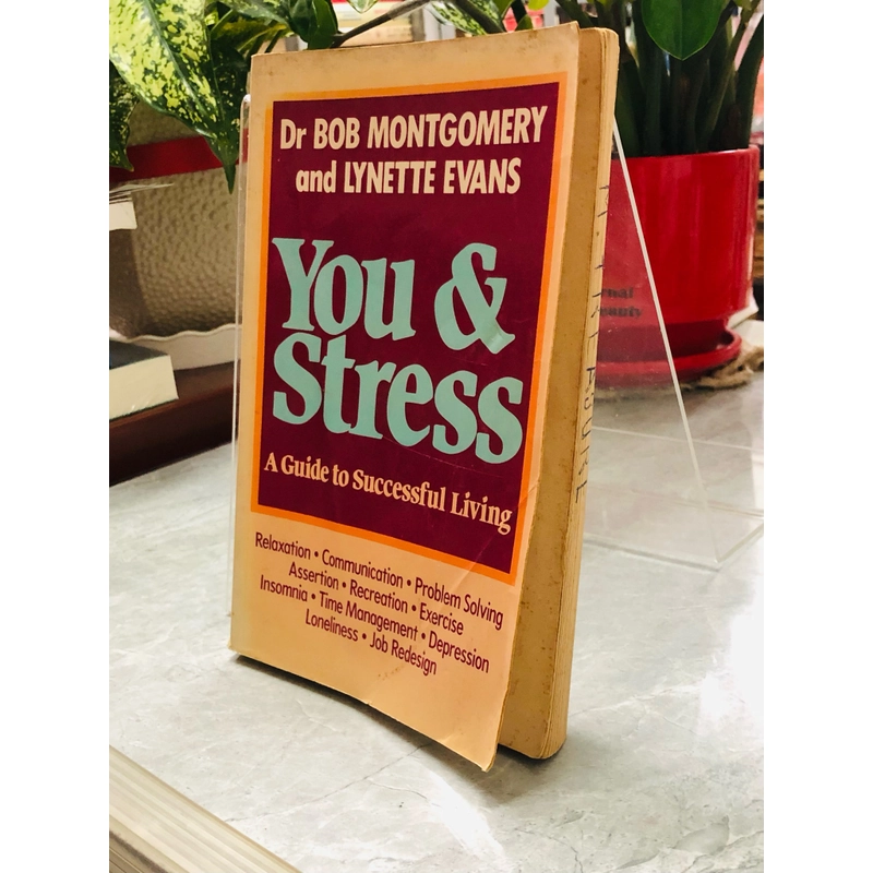 YOU & STRESS A Guide To Successful Living Bob Montogomery & Lynette Evans 386381