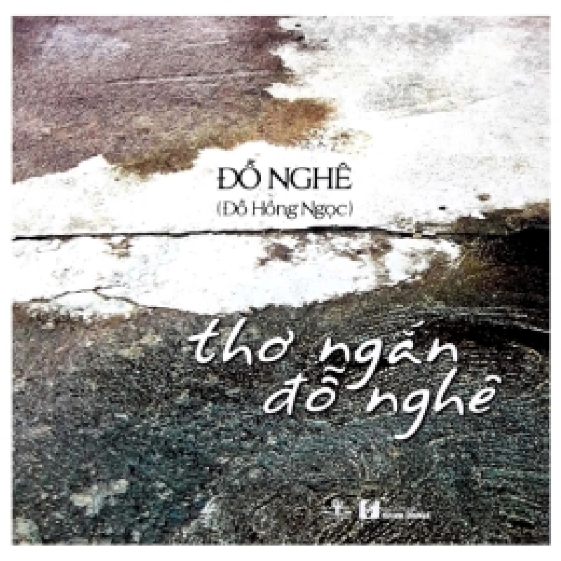 Thơ ngắn Đỗ Nghê - Đỗ Hồng Ngọc 404042