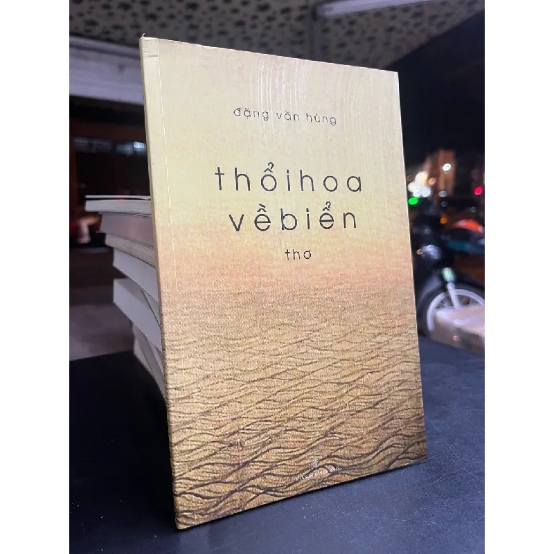 Thổi hoa về biển - Đặng Văn Hùng 674110